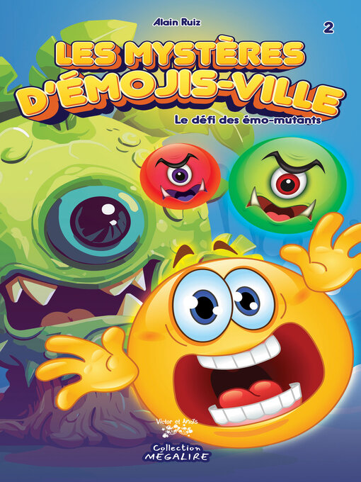 Title details for LES MYSTÈRES D'ÉMOJIS-VILLE #2 by Alain Ruiz - Available